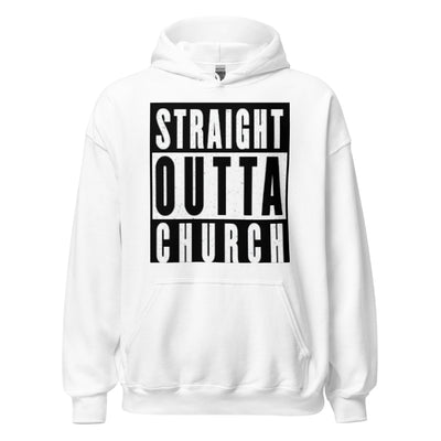 Outta Church Pullover Unisex Hoodie. Hoodie image reads "Straight Outta Church". Hoodie is quality and perfect for the cooler evenings. Hoodie shown in white.