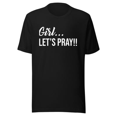 Girl Let's Pray T-Shirt. The t-shirt is quality fabric with a light weight feel. Fabric does not stick to skin during warm temperatures, but helps keep you cool. The message is displayed in white. This cotton t-shirt looks great with anything you decide to pair it with. T-Shirt shown in black.