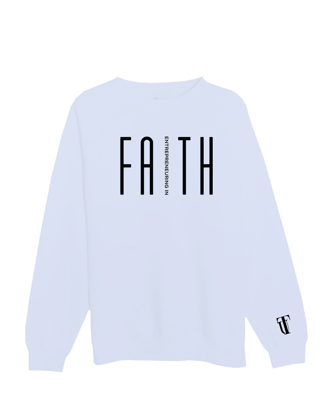 Entrepreneuring In Faith Sweatshirt