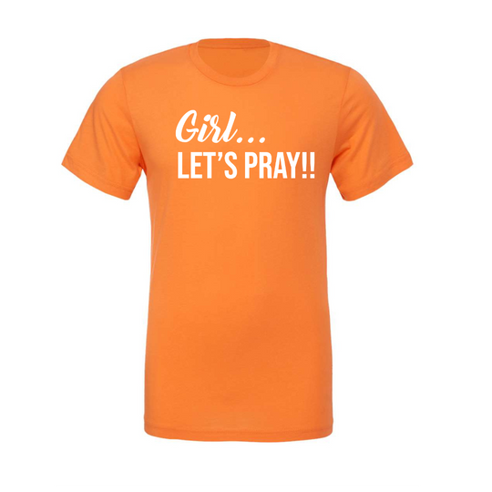 Girl Let's Pray T-Shirt