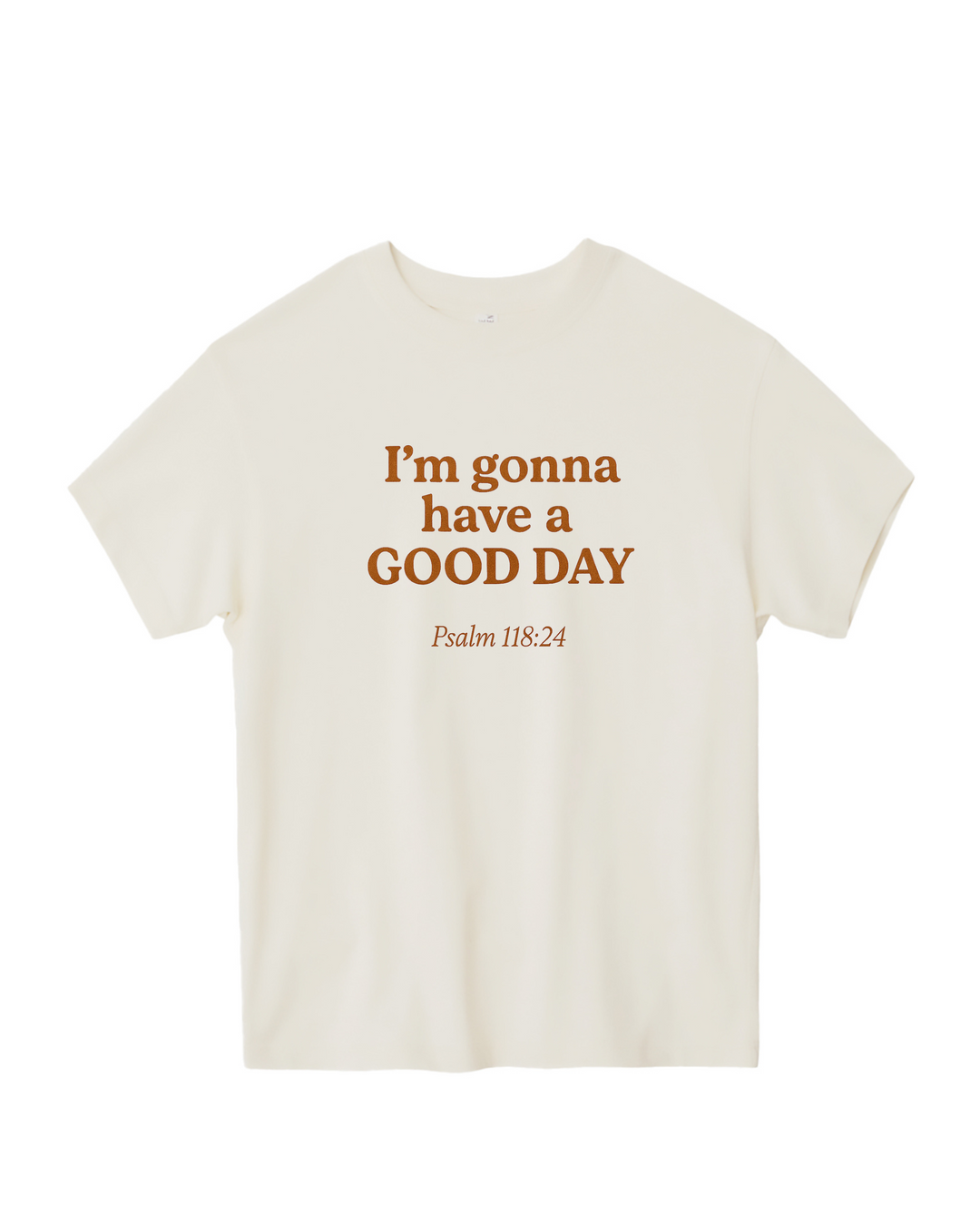 Good Day T-Shirt