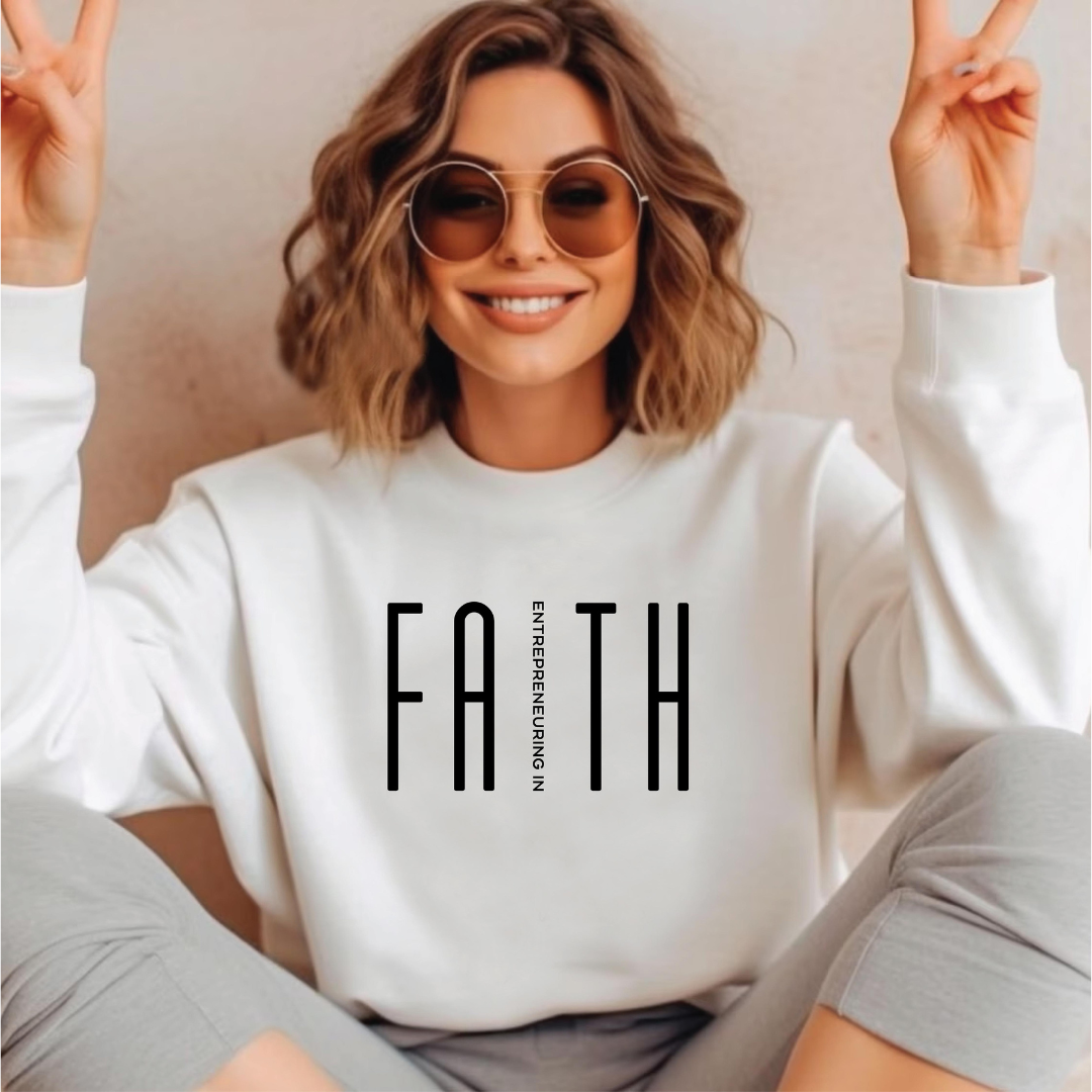 Entrepreneuring In Faith Sweatshirt