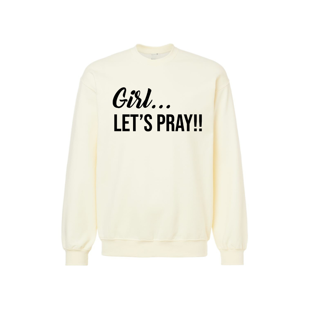 Girl Pray Sweatshirt