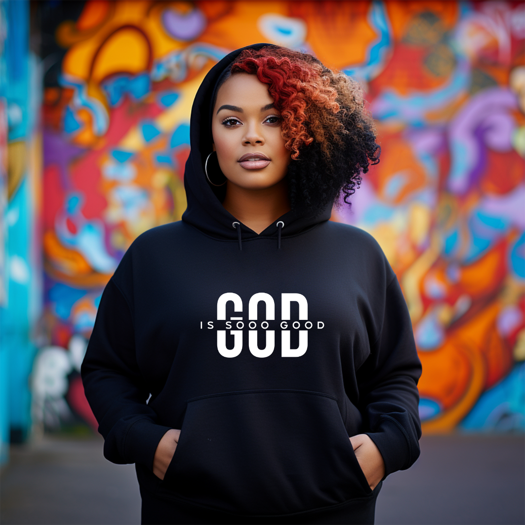 God Is Sooo Good Hoodie