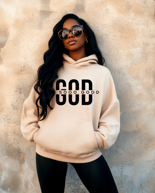 God Is Sooo Good Hoodie