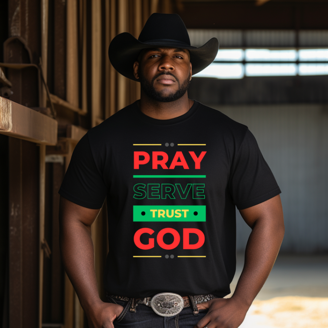 Pray. Serve. Trust God. Tee