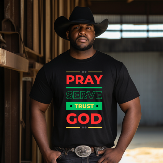 Pray. Serve. Trust God. Tee
