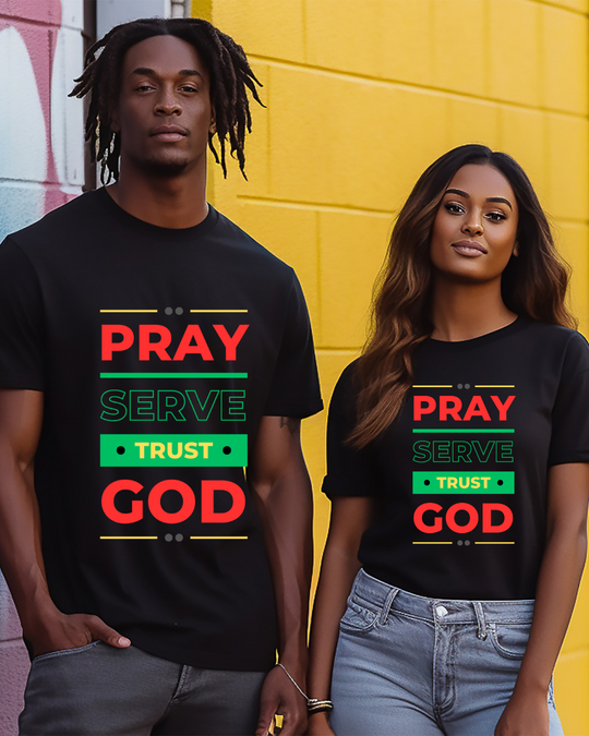 Pray. Serve. Trust God. Tee
