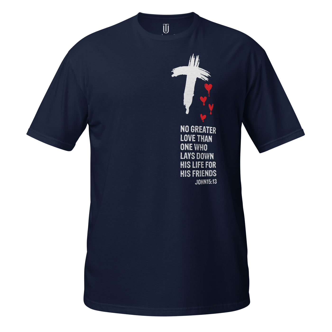 John 15:13 T-Shirt