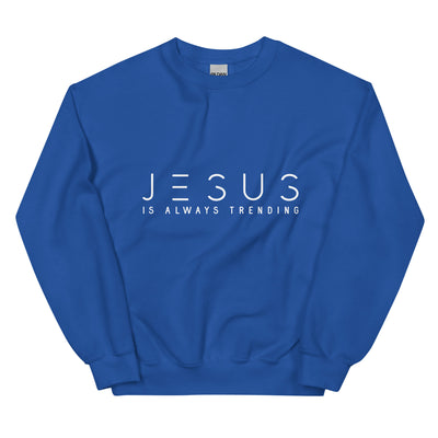 Royal Blue Sweatshirt - "Jesus Is Always Trending" displayed in white. Faith Apparel./Christian Sweatshirt.