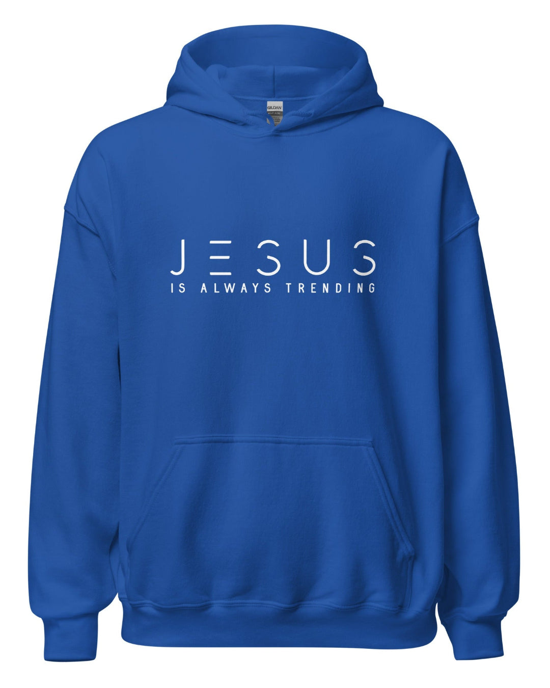Royal Blue Hoodie - "Jesus Is Always Trending  faith christian hoodie" graphic  message in  white./Christian Hoodie