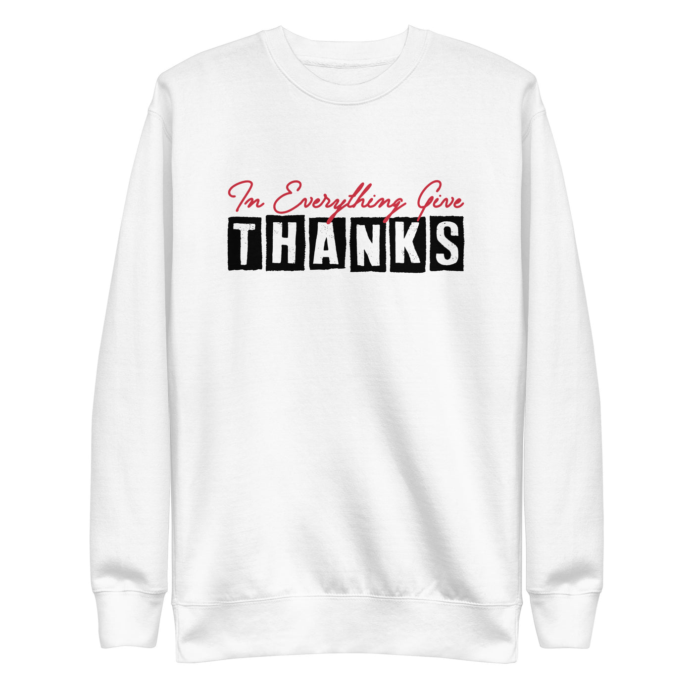 Give Thanks Sweatshirt