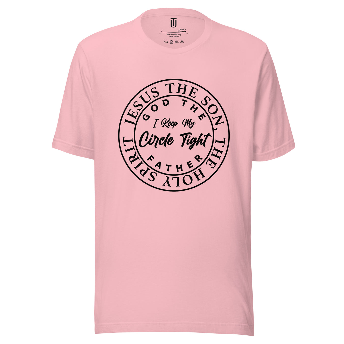 Cotton women's t-shirt with message "I keep my circle tight, God the father, Jesus the son and the Holy Spirit". T-shirt shown in color pink.