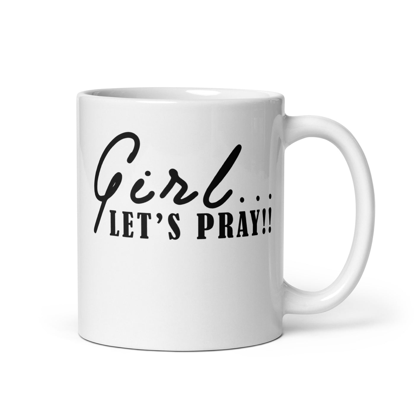 Girl Let's Pray White glossy mug