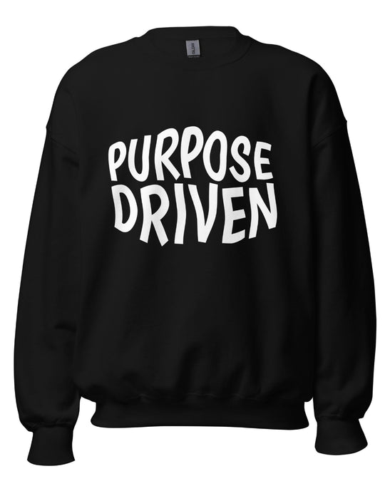 Purpose Driven sweatshirt