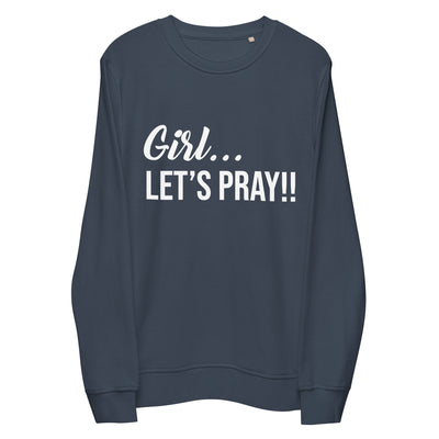 Girl Let's Pray women sweatshirt. The sweatshirt is available also in white. Quality fabric with a light weight feel, but warm enough for a breezy day. The message displayed in white. The sweatshirt is warm and looks great with anything you decide to pair it with. Sweatshirt shown in french navy