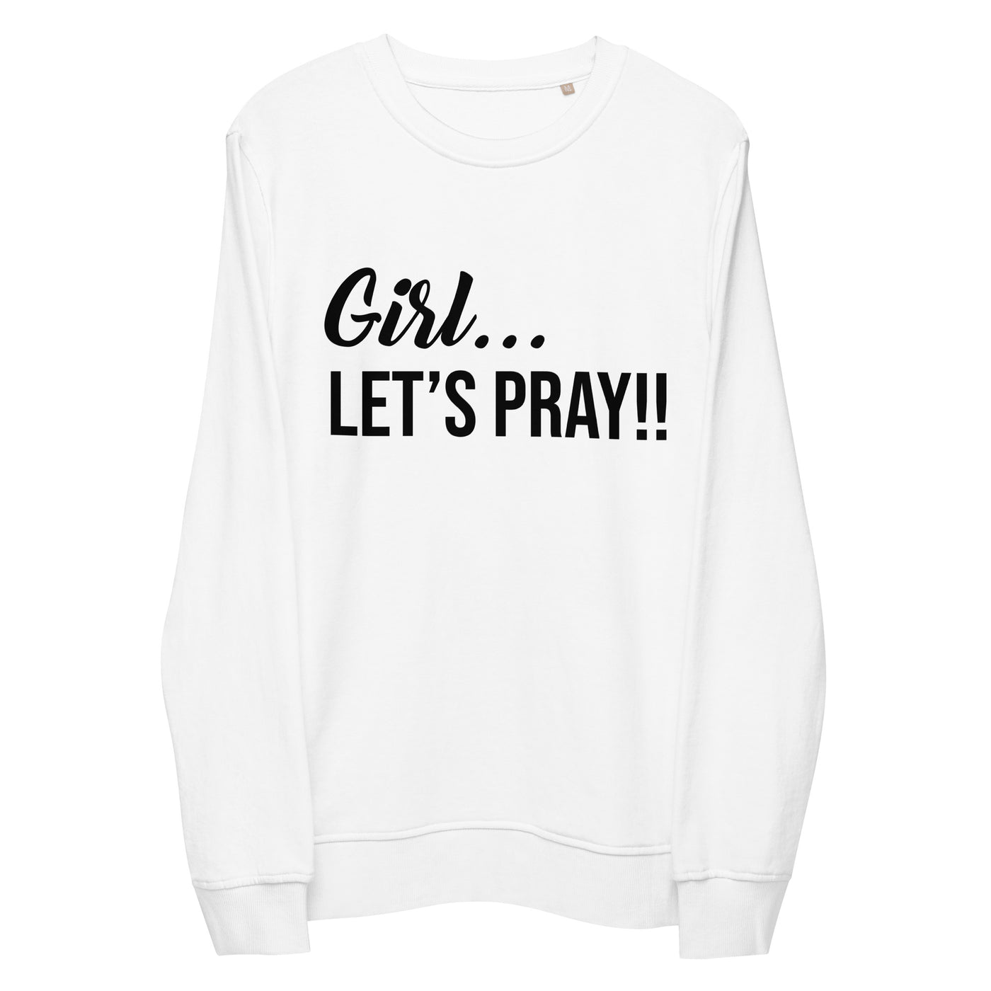 Girl Let's Pray women sweatshirt. The sweatshirt is available also in white. Quality fabric with a light weight feel, but warm enough for a breezy day. The message displayed in black. The sweatshirt is warm and looks great with anything you decide to pair it with. Sweatshirt shown in white.